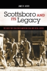 Image for Scottsboro and its legacy: the cases that challenged American legal and social justice
