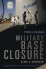Image for Military base closure: a reference handbook