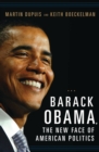 Image for Barack Obama: the new face of American politics