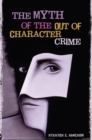 Image for The myth of the out of character crime