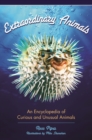 Image for Extraordinary animals: an encyclopedia of curious and unusual animals