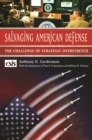 Image for Salvaging American defense: the challenge of strategic overstretch