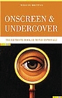 Image for Onscreen and undercover: the ultimate book of movie espionage