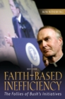 Image for Faith-based inefficiency: the follies of Bush&#39;s initiatives