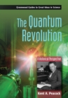Image for The quantum revolution: a historical perspective