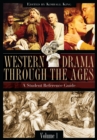 Image for Western drama through the ages: a student reference guide