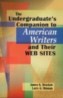 Image for The undergraduate&#39;s companion to American writers and their web sites