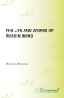 Image for The life and works of Ruskin Bond