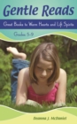 Image for Gentle reads: great books to warm hearts and lift spirits, grades 5-9