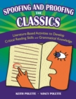 Image for Spoofing and proofing the classics: literature-based activities to develop critical reading skills and grammatical knowledge