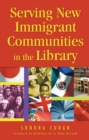 Image for Serving new immigrant communities in the library