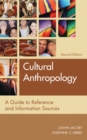 Image for Cultural anthropology: a guide to reference and information sources