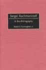 Image for Sergei Rachmaninoff: a bio-bibliography