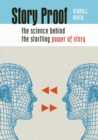 Image for Story Proof: The Science Behind the Startling Power of Story: The Science Behind the Startling Power of Story