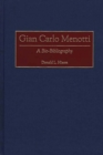 Image for Gian Carlo Menotti: a bio-bibliography : no. 77