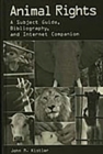 Image for Animal rights: a subject guide, bibliography, and Internet companion