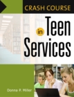 Image for Crash course in teen services