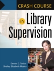 Image for Crash course in library supervision: meeting the key players