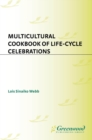 Image for Multicultural cookbook of life-cycle celebrations