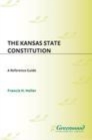 Image for The Kansas state constitution: a reference guide