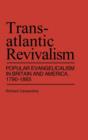 Image for Transatlantic Revivalism : Popular Evangelicalism in Britain and America, 1790$1865