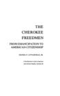 Image for The Cherokee Freedmen : From Emancipation to American Citizenship