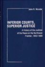 Image for Inferior Courts, Superior Justice