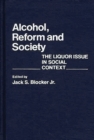 Image for Alcohol, Reform and Society