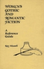 Image for Women&#39;s Gothic and Romantic Fiction : A Reference Guide