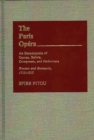 Image for The Paris Opera: An Encyclopedia of Operas, Ballets, Composers, and Performers