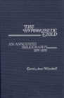 Image for The Hyperkinetic Child : An Annotated Bibliography, 1974-1979