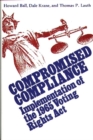 Image for Compromised Compliance : Implementation of the 1965 Voting Rights Act