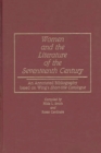 Image for Women and the literature of the seventeenth century  : an annotated bibliography based on Wing&#39;s Short-title catalogue