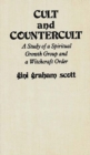 Image for Cult and Countercult : A Study of a Spiritual Growth Group and a Witchcraft Order