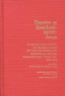 Image for Theatre at Stratford-upon-Avon : A Catalogue-index to Productions of the Shakespeare Memorial/Royal Shakespeare Theatre, 1879-1978