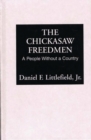 Image for The Chickasaw Freedmen : A People Without a Country