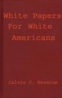 Image for White Papers for White Americans