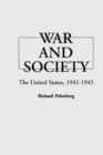 Image for War and Society : The United States, 1941-1945