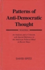 Image for Patterns of Anti-Democratic Thought : An Analysis and a Criticism, with Special Reference to the American Political Mind in Recent Times