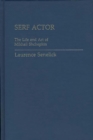 Image for Serf Actor : The Life and Art of Mikhail Shchepkin