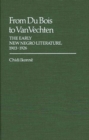 Image for From Du Bois to Van Vechten : The Early New Negro Literature, 1903-1926