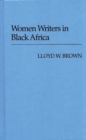 Image for Women Writers in Black Africa