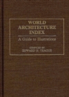 Image for World Architecture Index : A Guide to Illustrations