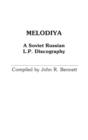 Image for Melodiya : A Soviet Russian L.P. Discography