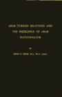 Image for Arab-Turkish Relations and the Emergence of Arab Nationalism