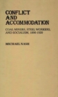 Image for Conflict and Accommodation : Coal Miners, Steel Workers, and Socialism, 1890-1920