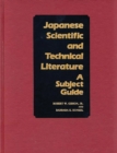 Image for Japanese Scientific and Technical Literature : A Subject Guide
