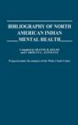 Image for Bibliography of North American Indian Mental Health.