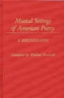 Image for Musical Settings of American Poetry