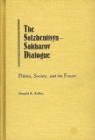 Image for The Solzhenitsyn-Sakharov Dialogue : Politics, Society, and the Future